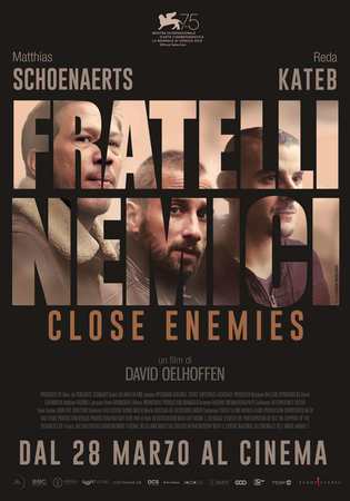 locandina di Close Enemies - Fratelli nemici