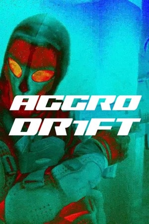 locandina di Aggro Dr1ft