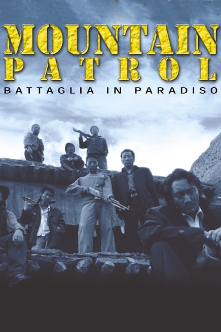 Mountain Patrol. Battaglia in Paradiso (2004) - Streaming | FilmTV.it