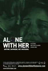 Alone with Her