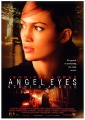 Angel Eyes. Occhi d'angelo