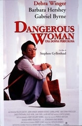 Una donna pericolosa - A Dangerous Woman