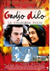 Gadjo Dilo - Lo straniero pazzo