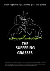The Suffering Grasses: When Elephants Fight, It Is the Grass That Suffers