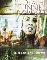 Death Tunnel. La maledizione