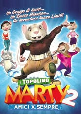 Il topolino Marty 2. Amici x sempre