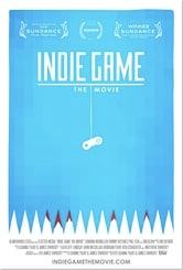 Indie Game: The Movie