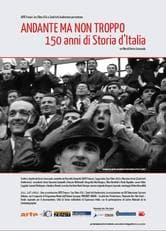 Andante ma non troppo. 150 anni di Storia d'Italia