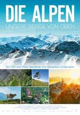 Die Alpen - Unsere Berge von Oben