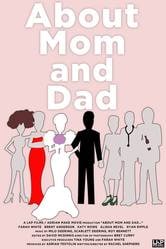 About Mom and Dad...