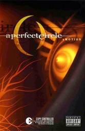 A Perfect Circle: Amotion