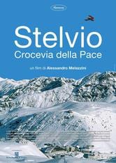 Stelvio - Crocevia della pace