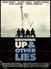 Growing Up and Other Lies