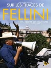 Sulle tracce di Fellini