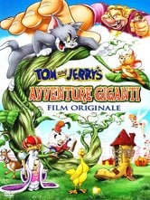 Tom & Jerry: Avventure giganti