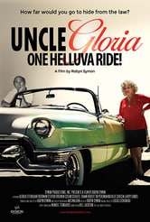 Uncle Gloria: One Helluva Ride