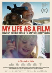 My Life as a Film - How my Father Tried to Capture Happiness