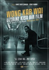 A Short Film About Wong Kar Wai