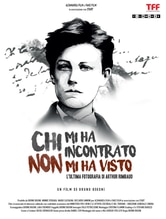 Chi mi ha incontrato, non mi ha visto (L'ultima fotografia di Arthur Rimbaud)