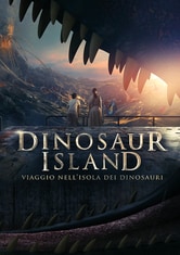 Dinosaur Island - Viaggio nell'isola dei dinosauri