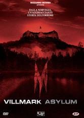 Villmark Asylum - La clinica dell'orrore