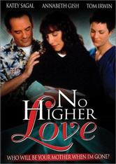 No Higher Love - Il cuore di una mamma