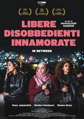 In Between - Libere, disobbedienti, innamorate