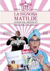 La Signora Matilde. Gossip dal Medioevo