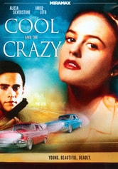 Cool and the Crazy