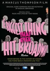 The Biggest Thing That Ever Hit Broadway: Redux