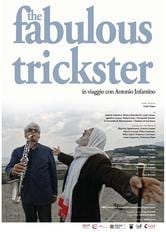 The Fabulous Trickster - In viaggio con Antonio Infantino