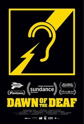 Dawn of the Deaf