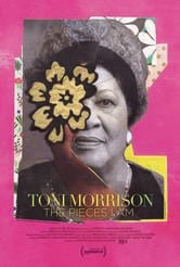 Toni Morrison: The Pieces I Am