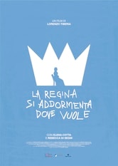 La Regina si addormenta dove vuole