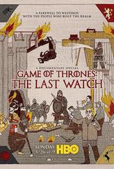 Il trono di spade 8: The Last Watch