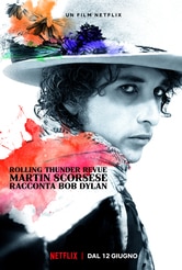 Rolling Thunder Revue: Martin Scorsese racconta Bob Dylan