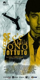 Se c'è un aldilà sono fottuto. Vita e cinema di Claudio Caligari