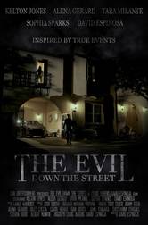 The Evil Down the Street