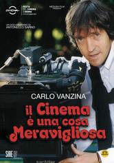 Carlo Vanzina. Il cinema è una cosa meravigliosa