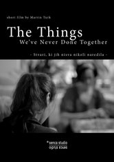 The Things We've Never Done Together