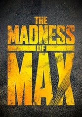 The Madness of Max