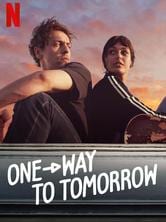 One-Way to Tomorrow