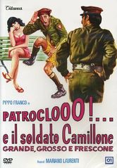 Patrocloo!... e il soldato Camillone grande grosso e frescone