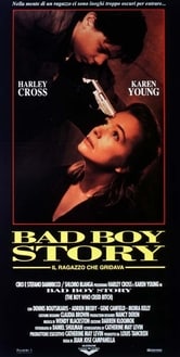Bad Boy Story - Il ragazzo che gridava