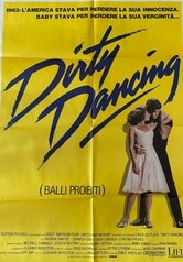 Dirty Dancing. Balli proibiti