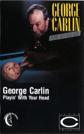 George Carlin: Playin' with your head