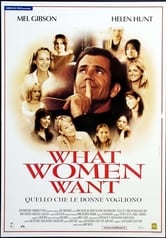 What Women Want. Quello che le donne vogliono