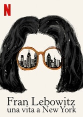 Fran Lebowitz: Una vita a New York 