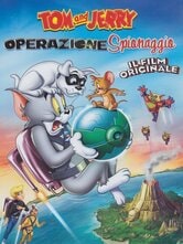 Tom e Jerry - Operazione Spionaggio