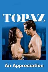 'Topaz': An Appreciation by Film Critic/Historian Leonard Maltin 